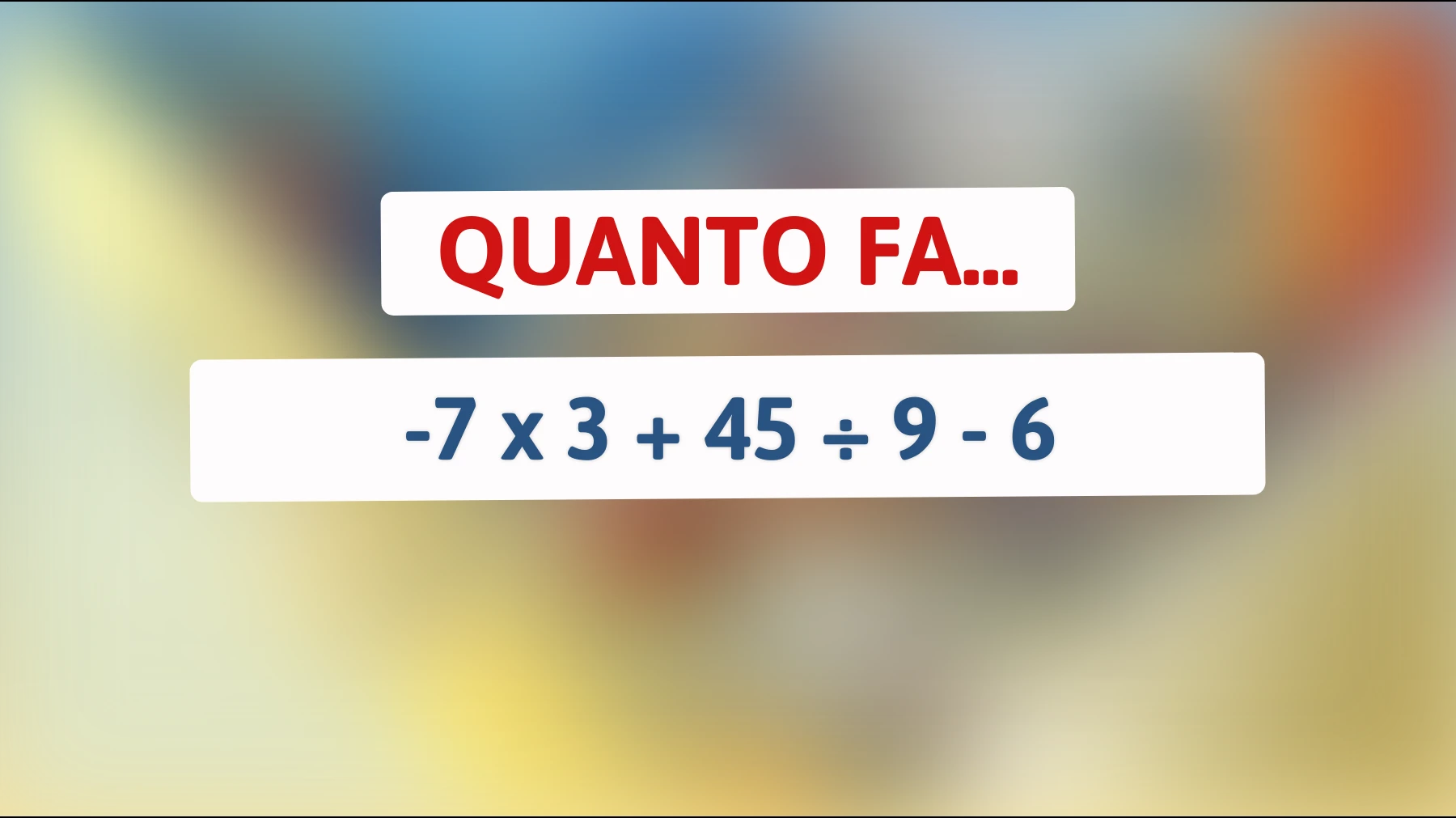 Scopri se sei un genio risolvendo questo semplice enigma matematico che sta ingannando tutti!"