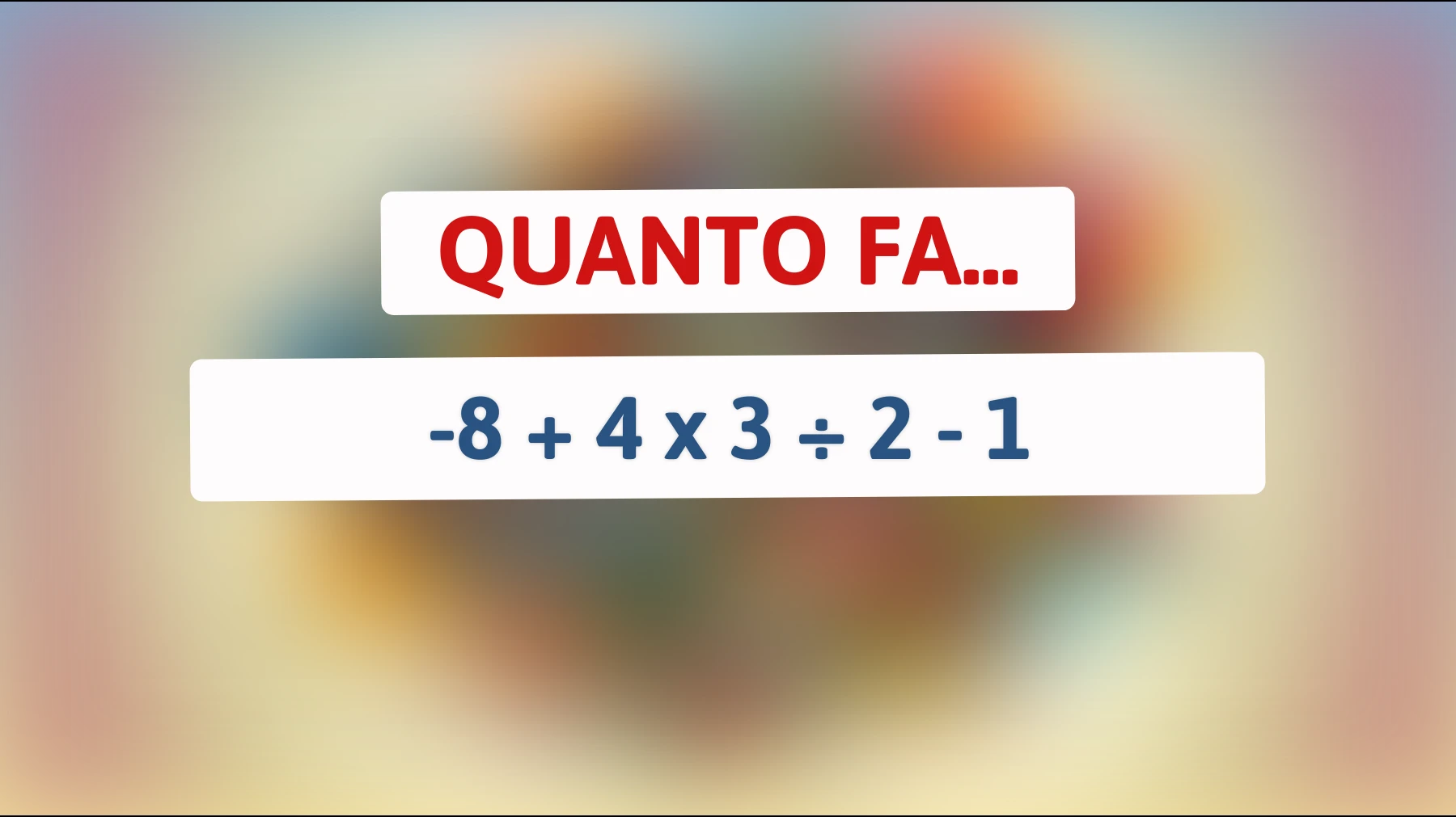 Solo i veri geni riescono a risolvere questa sfida matematica: sai qual è la risposta corretta?"