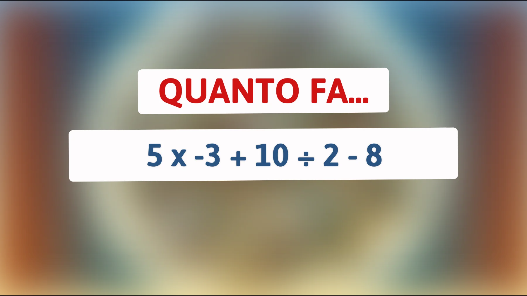 Scopri se sei un vero genio: risolvi questo enigma matematico che solo le persone più intelligenti possono risolvere!"