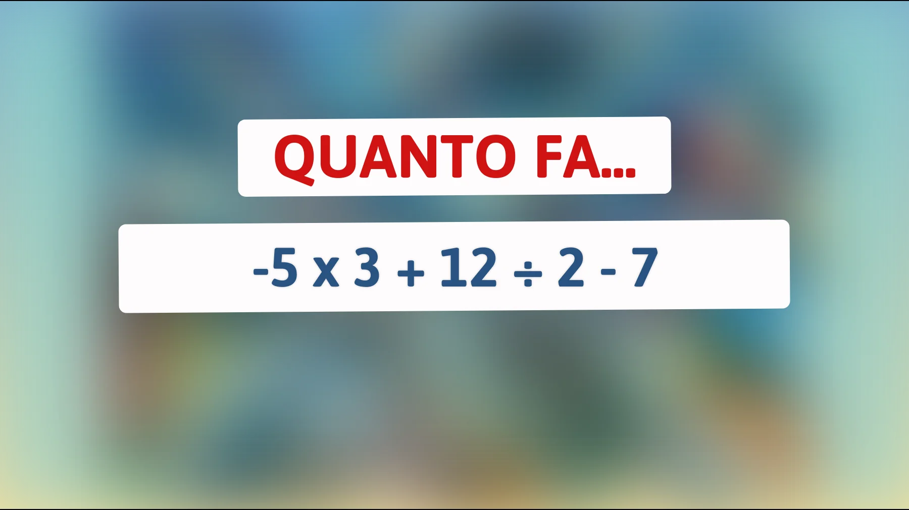 Sfida la tua mente: puoi risolvere questo complicatissimo problema matematico in meno di un minuto?"
